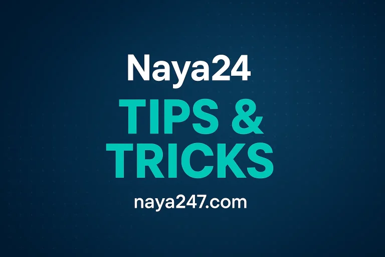"Dark blue background with Naya24 Tips & Tricks text in bold white and teal, and website naya247.com displayed at the bottom."